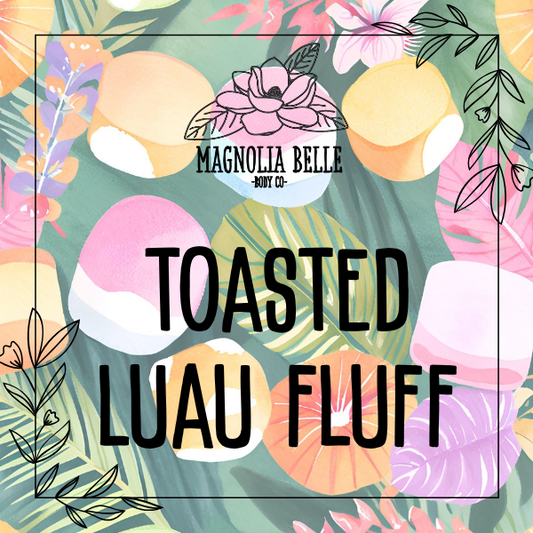 Toasted Luau Fluff